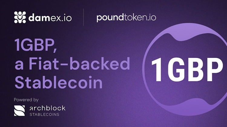 Damex and Poundtoken launch 1GBP utilizing the technology of the Archblock Stablecoins Issuance Platform